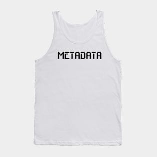 Metedata Tank Top